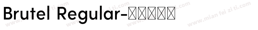 Brutel Regular字体转换
